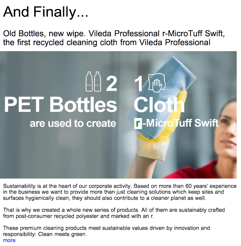 Advert: https://www.thecleanzine.com/pages/20896/old_bottles_new_wipe_vileda_professional_r_microtuff_swift_the_first_recycled_cleaning_cloth_from_vileda_professional/